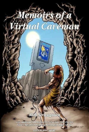 Memoirs of a Virtual Caveman