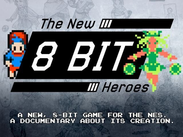 The New 8-bit Heroes