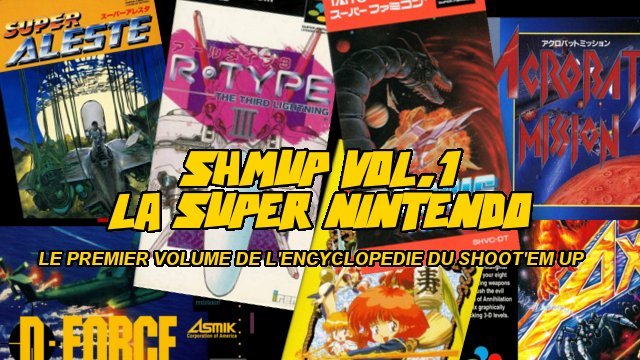 Shmup Vol.1 : La Super Nintendo